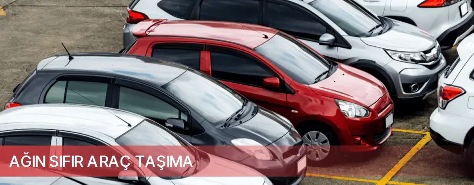 Ağın İlçemi Sıfır Araç Taşıma
